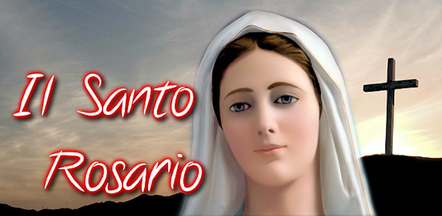 Il Santo Rosario - The Holy Rosary